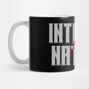 Intense By Nature Quote Motivational Inspirational Mug